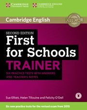 FIRST FOR SCHOOLS TRAINER SIX PRACTICE TESTS WITH ANSWERS AND TEACHERS NOTES WIT