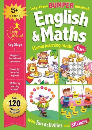 LEAP AHEAD BUMPER WORKBOOK: 5+ YEARS ENGLISH & MATHS