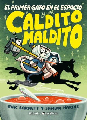 EL PRIMER GATO EN EL ESPACIO Y EL CALDITO MALDITO