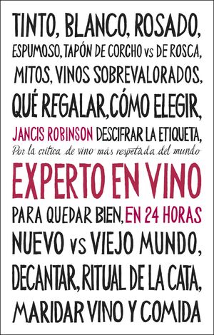 EXPERTO EN VINO EN 24 HORAS. EDICION ESPECIAL