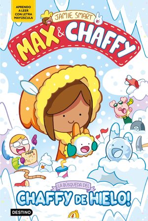MAX & CHAFFY 3. ¡LA BUSQUEDA DEL CHAFFY DE HIELO!