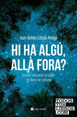 HI HA ALGU, ALLA FORA? - CERCANT VIDA ENTRE LA BUI