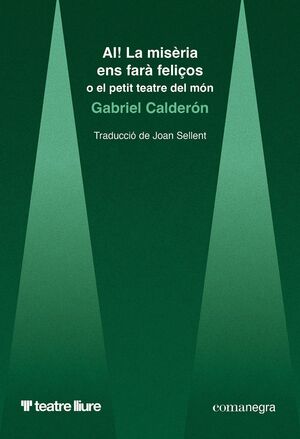 AI! LA MISÈRIA ENS FARÀ FELIÇOS