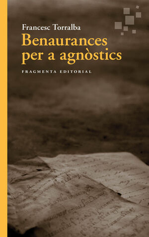 BENAURANCES PER A AGNOSTICS