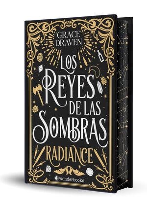 LOS REYES DE LAS SOMBRAS. RADIANCE (EDICIÓN ESPECIAL LIMITADA EN TAPA DURA CON C