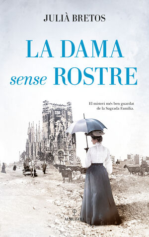 LA DAMA SENSE ROSTRE