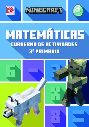 MINECRAFT OFICIAL: CUADERNO DE ACTIVIDADES, MATEMÁTICAS 3.º PRIMARIA