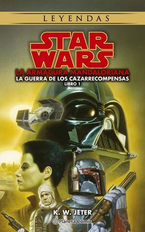 S.W. LEYENDAS. LAS GUERRAS DE LOS CAZARRECOMPENSAS Nº 01/03 THE MANDALORIAN (NOV