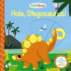 PETIT DINOS. HOLA, STEGOSAURUS!