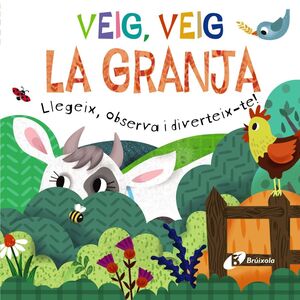 VEIG, VEIG. LA GRANJA