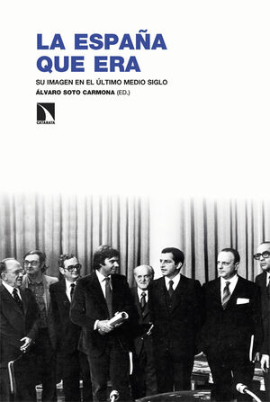 LA ESPAÑA QUE ERA