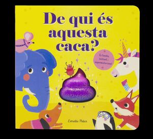 DE QUI ÉS AQUESTA CACA?