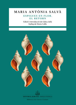ESPIGUES EN FLOR / EL RETORN