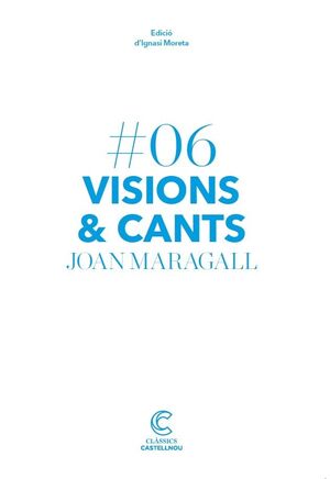 VISIONS I CANTS