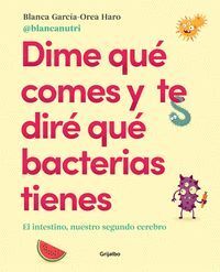 DIME QUÉ COMES Y TE DIRÉ QUÉ BACTERIAS TIENES