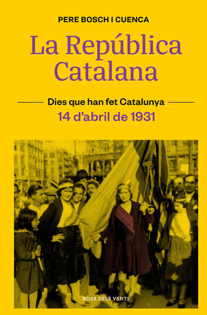 LA REPÚBLICA CATALANA (14 D#ABRIL DE 1931)