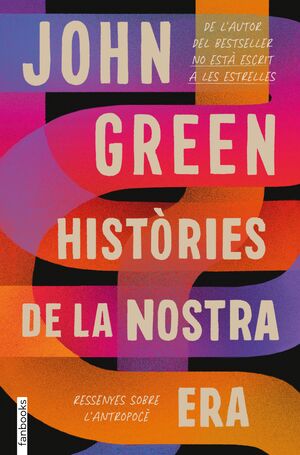 HIST.RIES DE LA NOSTRA ERA. RESSENYES SOBRE L'ANTROPOCÈ
