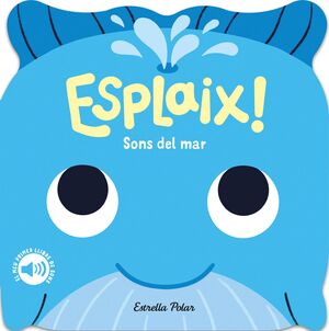 ESPLAIX! SONS DEL MAR. EL MEU PRIMER LLIBRE DE SONS