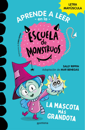 APRENDER A LEER EN LA ESCUELA DE MONSTRUOS 1 LA MASCOTA MÁS GRAND