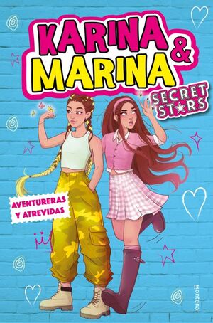 KARINA & MARINA SECRET STARS 3 - AVENTURERAS Y ATREVIDAS