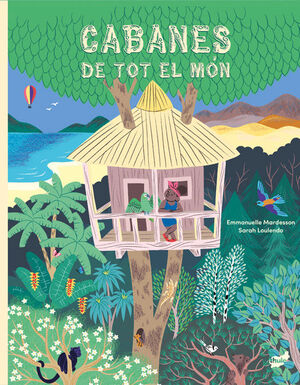 CABANES DE TOT EL MÓN