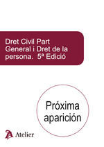 DRET CIVIL. PART GENERAL I DRET DE LA PERSONA. 5A ED.