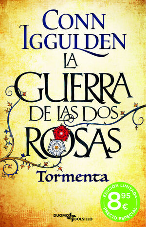 LA GUERRA DE LAS DOS ROSAS. TORMENTA