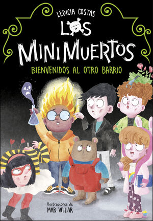 BIENVENIDOS AL OTRO BARRIO (LOS MINIMUERTOS 1)