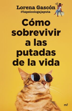COMO SOBREVIVIR A LAS PUTADAS DE LA VIDA