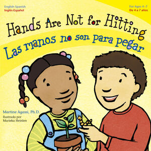 HANDS ARE NOT FOR HITTING / LAS MANOS NO SON PARA PEGAR