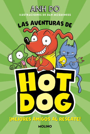 ¡LAS AVENTURAS DE HOTDOG! 1 - MEJORES AMIGOS AL RESCATE