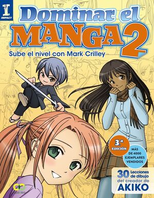 DOMINAR EL MANGA 2. SUBE DE NIVEL CON MARK CRILLEY