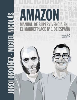 AMAZON. MANUAL DE SUPERVIVENCIA EN EL MARKETPLACE Nº1 DE ESPAÑA