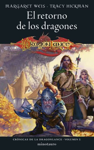 CRÓNICAS DE LA DRAGONLANCE Nº 01/03 EL RETORNO DE LOS DRAGONES