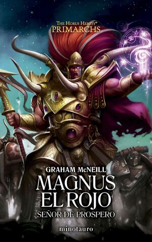 WARHAMMER PRIMARCHS Nº 03 MAGNUS EL ROJO: SEÑOR DE PROSPERO