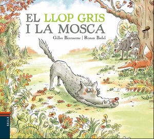 EL LLOP GRIS Y LA MOSCA