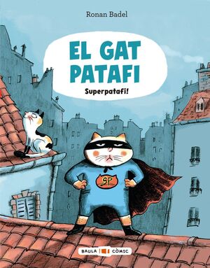 EL GAT PATAFI. SUPERPATAFI!