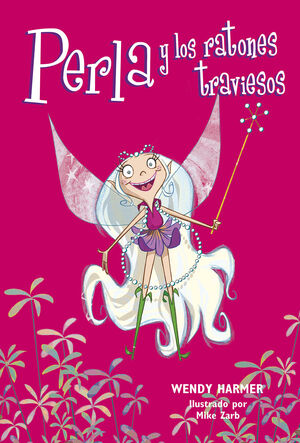 PERLA 1 - PERLA Y LOS RATONES TRAVIESOS