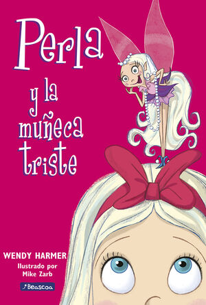PERLA 2 - PERLA Y LA MUÑECA TRISTE