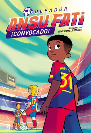 ANSU FATI. GOLEADOR 3 - ¡CONVOCADO!