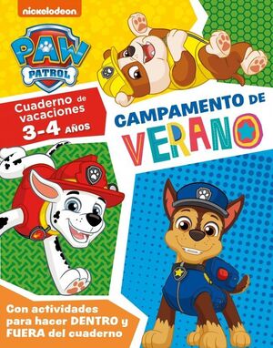 PAW PATROL  PATRULLA CANINA. CUADERNO DE VACACIONES - CAMPAMENTO DE VERANO (3-4