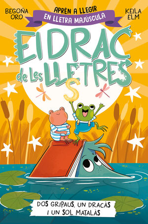 EL DRAC DE LES LLETRES 4 - DOS GRIPAUS, UN DRACÀS I UN SOL MATALÀS