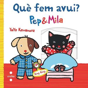 QUÈ FEM AVUI? PEP & MILA