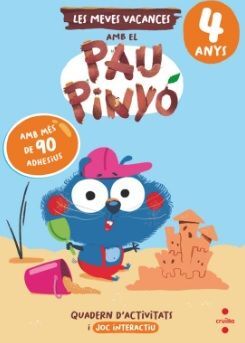 VACANCES AMB PAU PINYÓ 4 ANYS