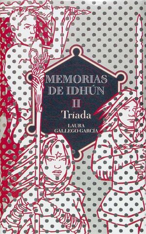 TRIADA MEMORIAS DE IDHUN II PARTE CASTELLANO