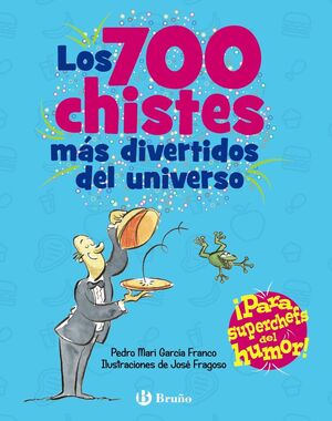 LOS 700 CHISTES MÁS DIVERTIDOS DEL UNIVERSO