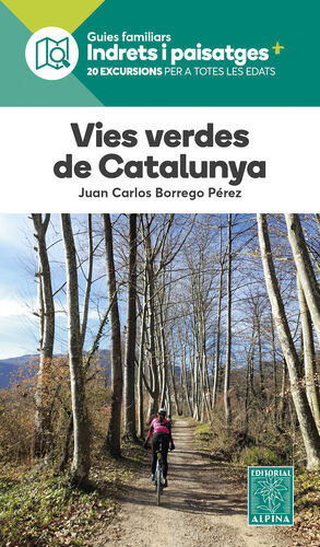 VIES VERDES DE CATALUNYA:INDREST I PAISATGES