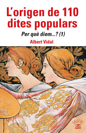 L'ORIGEN DE 110 DITES POPULARS - PER QUE DIEM...?