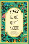 1952 EL AÑO QUE TÚ NACISTE
