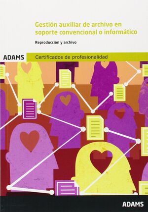 GESTIÓN AUXILIAR DE ARCHIVO EN SOPORTE CONVENCIONAL O INFORMATICO